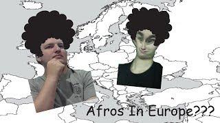 Afros In Europe