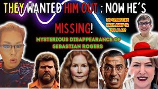 The Mysterious Disappearance of Sebastian Rogers