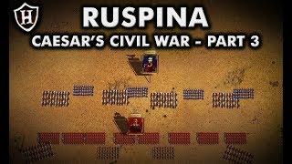 Battle of Ruspina, 46 BC ️ Caesar's Civil War