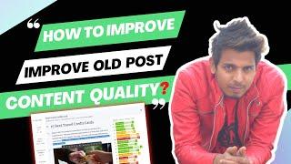 How to Update Your Old Blog Posts Content Quality | ContentPace Tutorial