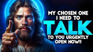 GOD SAYS- I NEED TO TALK TO YOU RIGHT NOW | Gods message | Gods Support Today Live