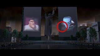 If you watch Megamind in 0.25x speed you'll noticed....