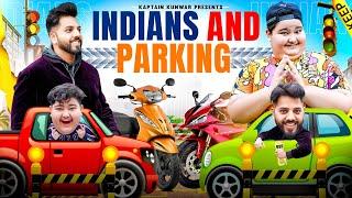 INDIANS and PARKING | @JustPuru || Kaptain Kunwar