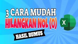 Cara Mudah Menghilangkan Angka Nol Hasil Rumus Excel