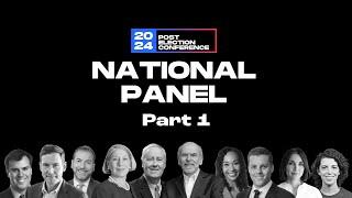 The 2024 Post Election Conference: National Panel Part 1