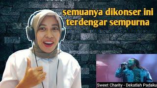 SWEET CHARITY - DEKATLAH PADAKU |  REACTION