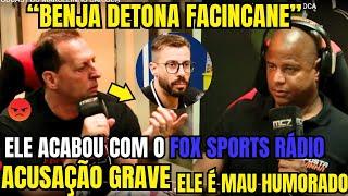 TRETA ! BENJA ATACOU ! FACINCANE ACABOU COM O LENDÁRIO PROGRAMA FOX SPORTS RADIO