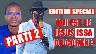 La parti 2 du débat , Qui est Jésus dans l'islam ?