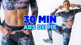 ABDOMINALES DE PIE | Rutina de 30 MINUTOS para APLANAR ABDOMEN y REDUCIR CINTURA