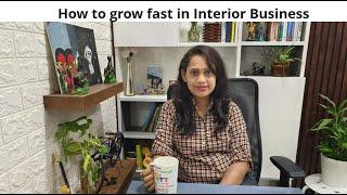 HOW TO GROW YOUR INTERIOR BUISNESS | GLOSSYSPACE INTERIORS AND DECORS