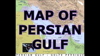 MAP OF THE PERSIAN GULF