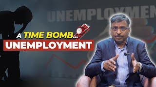 Youth Unemployment in India | A Time Bomb Waiting to Explode | Causes, Impact, and Solutions