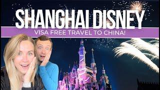  Traveling to CHINA & Shanghai Disney (4K VLOG) 144 Hour Visa Free Travel & Travel Tips