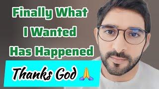 Finally What I Wanted... | Sheikh Hamdan | Fazza Poems | Hamdan Fazza