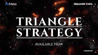 Triangle Strategy | Launch Trailer | Meta Quest Platform