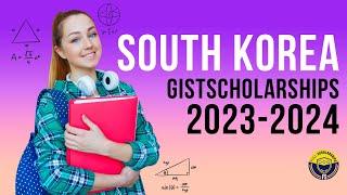 Study in South Korea: GIST Fully funded Scholarship in South Korea 2023-24