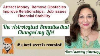 My most powerful Astrological remedies for success in job, finance, obstacles & relationships