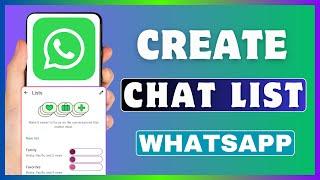 How To Create WhatsApp Chat List | Make New Chat List On WhatsApp