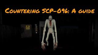 How to Counter SCP-096|SCP: Containment Breach Guide