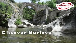 Discover Mariovo - Abandoned Macedonian region