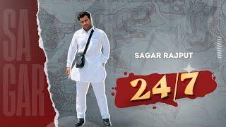 24/7 - Sagar Rajput (Official Video)