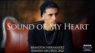 Brandon Hernandez - Sound Of My Heart - [Official Piano Video]