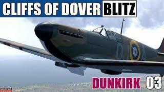 IL-2 Sturmovik Cliffs of Dover Blitz | Dunkirk Campaign | Operation Dynamo 03