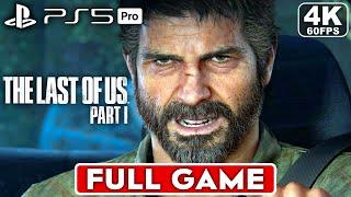 THE LAST OF US Gameplay Walkthrough FULL GAME [4K 60FPS PS5 PRO] - No Commentary