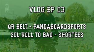 Dreadysays Vlog 03 - Shoretees bag and Pandaboardsports quick release belt