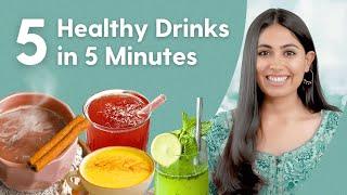 5 मिनट के अंदर-अंदर बन जाने वाली 5 Healthy Drinks | Quick Refreshing Drinks