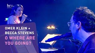 "O WHERE ARE YOU GOING?" | Omer Klein | Becca Stevens | Frankfurt Radio Big Band | Jazz | Concert