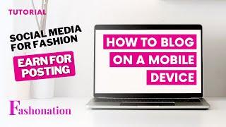 Fashonation Blogging on Mobile Device