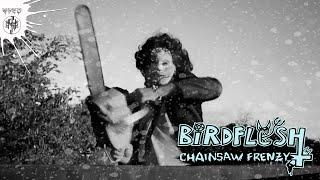 BIRDFLESH 'Chainsaw Frenzy' (Official Video)