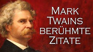 Mark Twains Weise Zitate über Leben, Glück und Frauen | Zitate  und Aphorismen