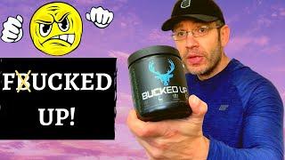 The BS Stops Here  BUCKED UP Pre-Workout Review [2021]