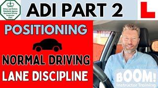 Part 2 tutorial: Positioning Normal Driving and Lane Discipline