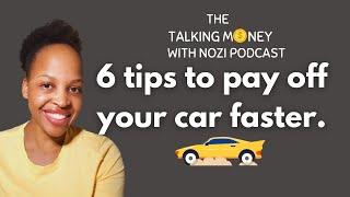 6 Tips to pay off your car loan faster.