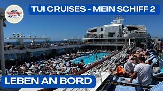 TUI Cruises - Mein Schiff 2 - Lifestyle und Leben an Bord