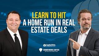 Learn to Hit a Home Run in Real Estate Deals & Crowdfunding