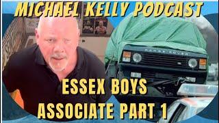 ESSEX BOYS associate Michael Kelly Interview #podcast #entertainment