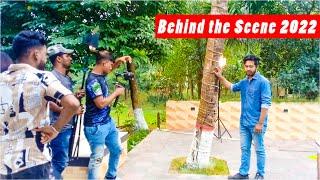 Behind the Scene 2022 | Shooting Video | Shakil Sultan