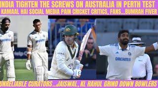 INDIA TIGHTEN THE SCREWS IN PERTH..JAISWAL, RAHUL GRIND DOWN AUSTRALIAN BOWLERS..UNRELIABLE CURATORS