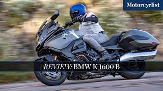 2022 BMW K 1600 B First Ride Review