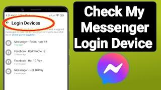 How To Check My Messenger Account Login Device |  New Update 2024