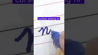 How to write small letter nr | Cursive writing a to z #cursivewriting #handwriting  #shorts #cursive