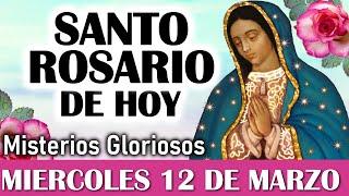 Santo Rosario MIERCOLES 12 de MARZO, Rosario a Virgen de Guadalupe  El Santo Rosario de hoy