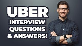 UBER Interview Questions and Answers! (How to PASS an UBER Job Interview!)