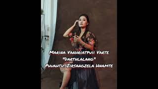 Marina Vanhriatpuii varte - "Darthlalang" (Official Lyrics video)