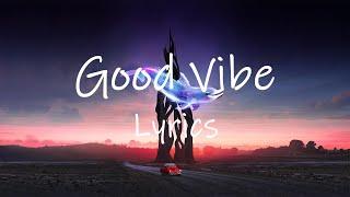 R.I.O. x KYANU - Good Vibe (Lyrics)