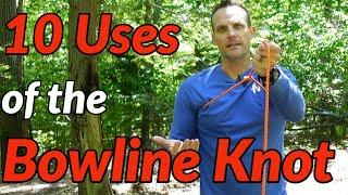 10 USES of the BOWLINE KNOT